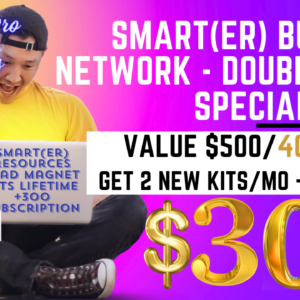 SMART(ER) Business Network Resources - Lead Magnet Kits Lifetime + 300 Subscription Sale Banner